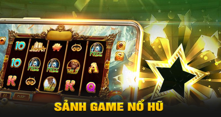 Sảnh game nổ hũ