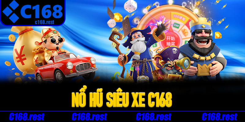 Nổ Hũ Siêu Xe C168